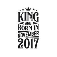 koning zijn geboren in november 2017. geboren in november 2017 retro wijnoogst verjaardag vector