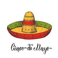 hand getekend kleurrijke sombrero in schetsstijl. cinco de mayo handgemaakte letters. Mexico. vintage vectorillustratie geïsoleerd op wit. vector