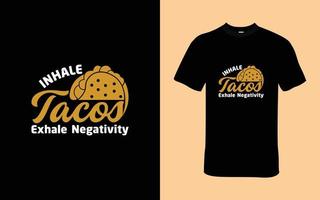 inademen taco's, uitademen negativiteit t-shirt ontwerp- omhelzing positiviteit met een pret twist vector