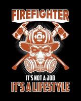 brandweerman zijn niet een baan zijn levensstijl vector