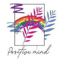 positief verstand. illustratie voor een t-shirt met tekst, regenbogen en takken in een verticaal doos. vector