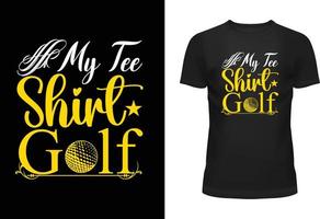 mijn tee overhemd golf t-shirt ontwerp vector