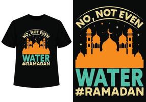 nee, niet zelfs water t-shirt voor Ramadan vector