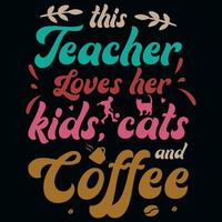 deze leraar liefdes haar kinderen katten en koffie typografie t-shirt ontwerp vector