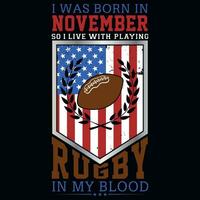 ik was geboren in november zo ik leven met rugby t-shirt ontwerp vector