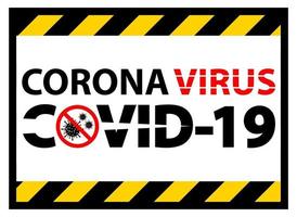 waarschuwingsbord, waarschuwing uitbraak coronavirus covid 19 vector