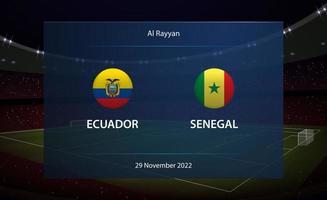 Ecuador vs Senegal. Amerikaans voetbal scorebord uitzending grafisch vector