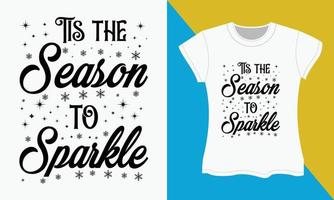 Kerstmis typografie t-shirt ontwerp, dit is de seizoen naar fonkeling vector