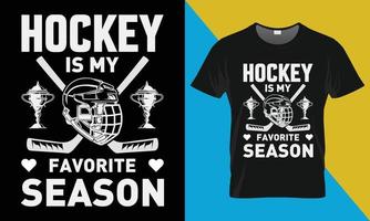 hockey typografie t-shirt ontwerp, hockey is mijn favoriete seizoen vector