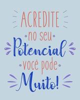 bemoedigend poster in braziliaans Portugees. vertaling - van mening zijn in uw potentieel, u kan Doen een kavel. vector