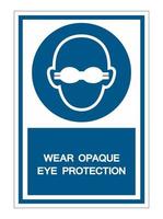 draag een ondoorzichtig oogbeschermingssymbool vector