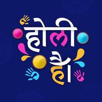 Hindi belettering van holi hai met top visie van kleur poeder kommen, boog druppels en handafdrukken Aan blauw mandala achtergrond. vector