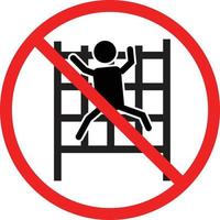 Doen niet beklimming icoon Aan wit achtergrond. Nee beklimming toegestaan teken. Doen niet beklimmen symbool. vlak stijl. vector