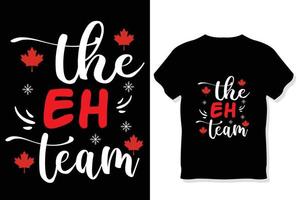 de eh team , 1e van juli Canada dag t-shirt ontwerp, Canada dag t-shirt ontwerp, Canada t-shirt vector