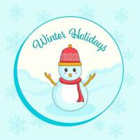 winter vakantie groet kaart met tekenfilm sneeuwman vervelend wollen hoed, sjaal Aan wit en cyaan sneeuwvlokken achtergrond. vector