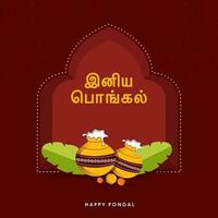 gelukkig pongal doopvont geschreven in tamil taal met traditioneel schotel in klei potten, banaan bladeren, goudsbloem bloemen Aan rood mandala achtergrond. vector