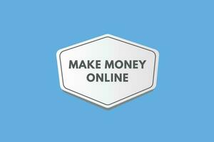 maken geld online tekst knop. maken geld online teken icoon etiket sticker web toetsen vector