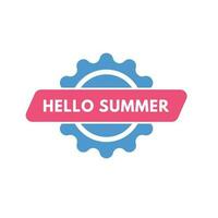 Hallo zomer tekst knop. Hallo zomer teken icoon etiket sticker web toetsen vector