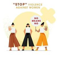 tekenfilm meisjes protesteren met houden Nee middelen Nee aanplakbiljet voor hou op geweld tegen Dames concept. vector
