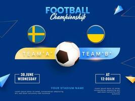 Amerikaans voetbal kampioenschap concept met deelnemen team van Zweden vs Oekraïne Aan blauw achtergrond. vector