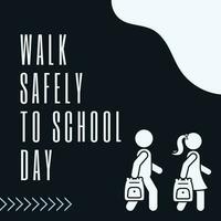 een poster voor wandelen veilig naar school- dag met een zwart achtergrond. vector