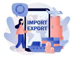 importeren en exporteren - tekst Aan smartphone scherm. globaal handel. logistiek bedrijf. klein vrouw uitverkoop goederen en Diensten wereldwijd. modern vlak tekenfilm stijl. vector illustratie Aan wit achtergrond