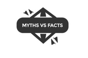 mythen vs feiten vectoren.teken etiket bubbel toespraak mythen vs feiten vector