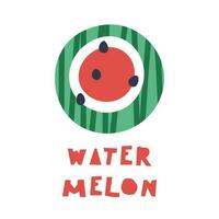 hand- tekening abstract watermeloen en belettering watermeloen. afdrukken voor de ontwerp van een t-shirt, poster, sticker, enz. vector illustratie geïsoleerd Aan een wit achtergrond