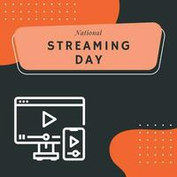 een oranje en zwart poster met een wit grafisch dat zegt nationaal streaming dag. vector