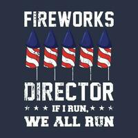 grappig vuurwerk regisseur voor onafhankelijkheid dag Aan 4e van juli t-shirt vector