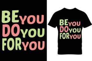 motiverende typografie citaat t-shirt ontwerp vector