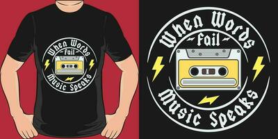 wanneer woorden mislukking, muziek- spreekt, muziek- citaat t-shirt ontwerp. vector