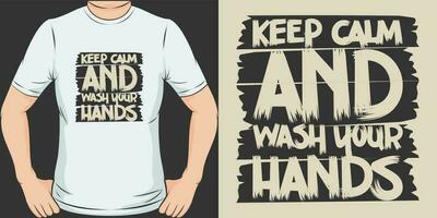 houden kalmte en wassen uw handen, covid-19 citaat t-shirt ontwerp. vector