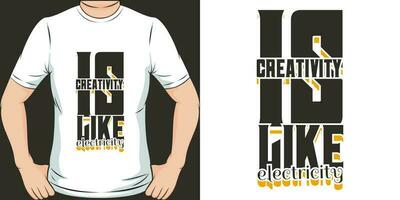 creativiteit is Leuk vinden elektriciteit, motiverende citaat t-shirt ontwerp. vector