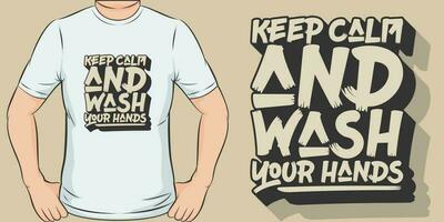 houden kalmte en wassen uw handen, covid-19 citaat t-shirt ontwerp. vector