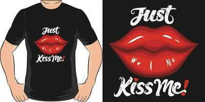 alleen maar kus mij, liefde citaat t-shirt ontwerp. vector