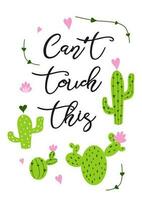 kan niet tintje deze tekst versierd stekelig cactus met bloem en inspirerend citaat geïsoleerd Aan wit achtergrond schattig hand- getrokken groet kaarten poster logo teken afdrukken banier cactussen vector illustratie.