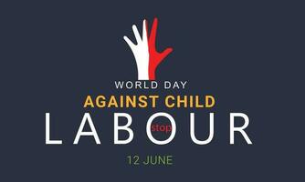 wereld dag tegen kind arbeid. achtergrond, banier, kaart, poster, sjabloon. vector illustratie.