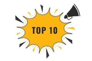 top 10 knop. toespraak bubbel, banier etiket top 10 vector