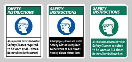 veiligheidsinstructies ondertekenen alle medewerkers, chauffeurs en bezoekers die te allen tijde een veiligheidsbril moeten dragen vector