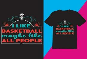 deze is basketbal t-shirt ontwerp, ikke allemaal mensen afdrukken vector