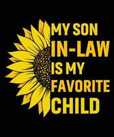 mijn zoon in wet is mijn favoriete kind t-shirt ontwerp vector