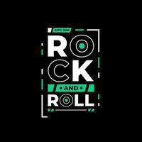 rock and roll modern inspirerend citaten t-shirtontwerp vector