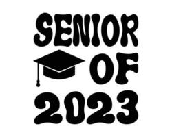 senior van 2023 citaat typografie met wit achtergrond vector