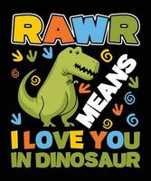 rauwer middelen ik liefde u in dinosaurus t rex Valentijn overhemd afdrukken sjabloon vector