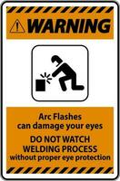 waarschuwing eerste teken boog knippert kan schade uw ogen. Doen niet kijk maar lassen werkwijze zonder gepast oog bescherming vector