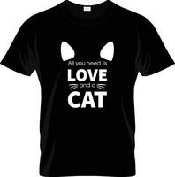 allemaal u nodig hebben is liefde en een kat - kat mam t overhemd ontwerp, hand- getrokken wijnoogst illustratie met hand van letters en decoratie elementen vector