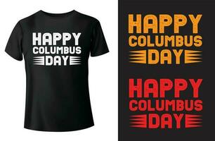 gelukkig Columbus dag typografie t-shirt ontwerp en vector-sjabloon vector