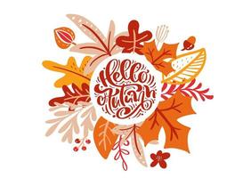 wenskaart met tekst hallo herfst. oranje bladeren van esdoorn, rood gebladerte, eik en berkenboom, het seizoenaffiche van de herfstnatuur of het ontwerp van de thanksgiving daybanner vector