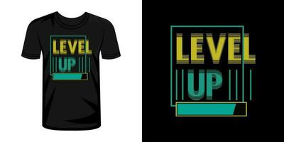 niveau omhoog typografie t-shirt ontwerp vector